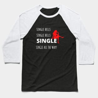 Single Bells Baseball T-Shirt